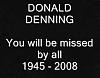 Click image for larger version. 

Name:	Donald  Denning.jpg 
Views:	78 
Size:	9.9 KB 
ID:	981